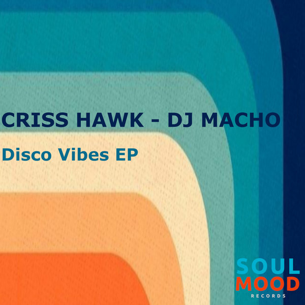 Criss Hawk, DJ Macho - Disco Vibes EP [SMR021]